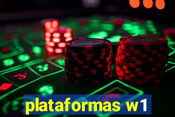 plataformas w1